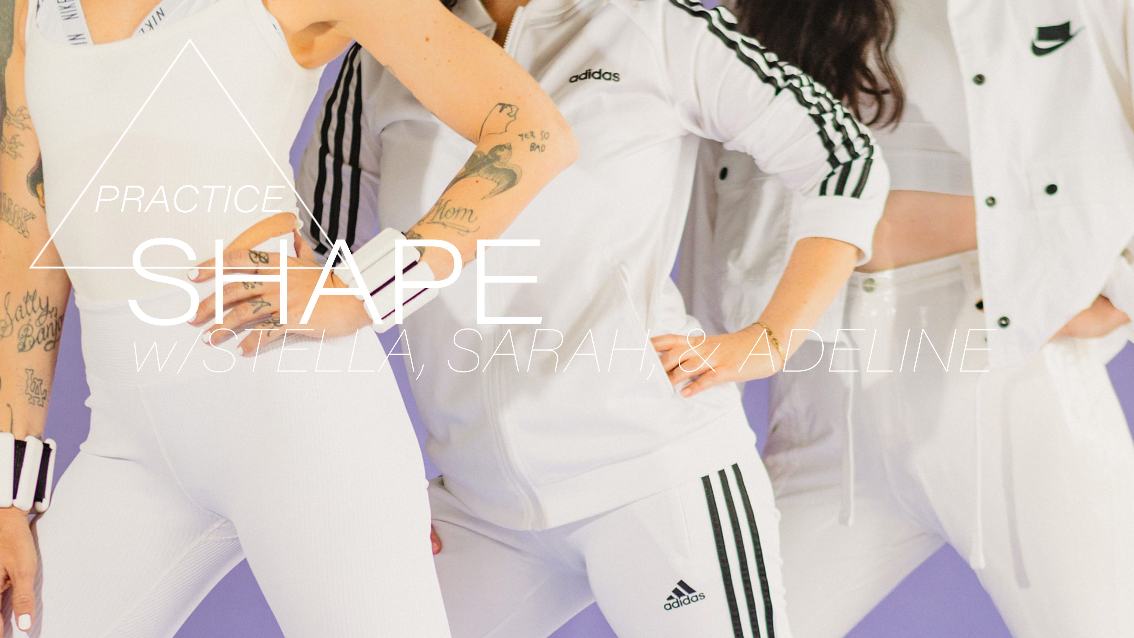 Shape w/ Stella, Sarah, & Adeline - Jan23