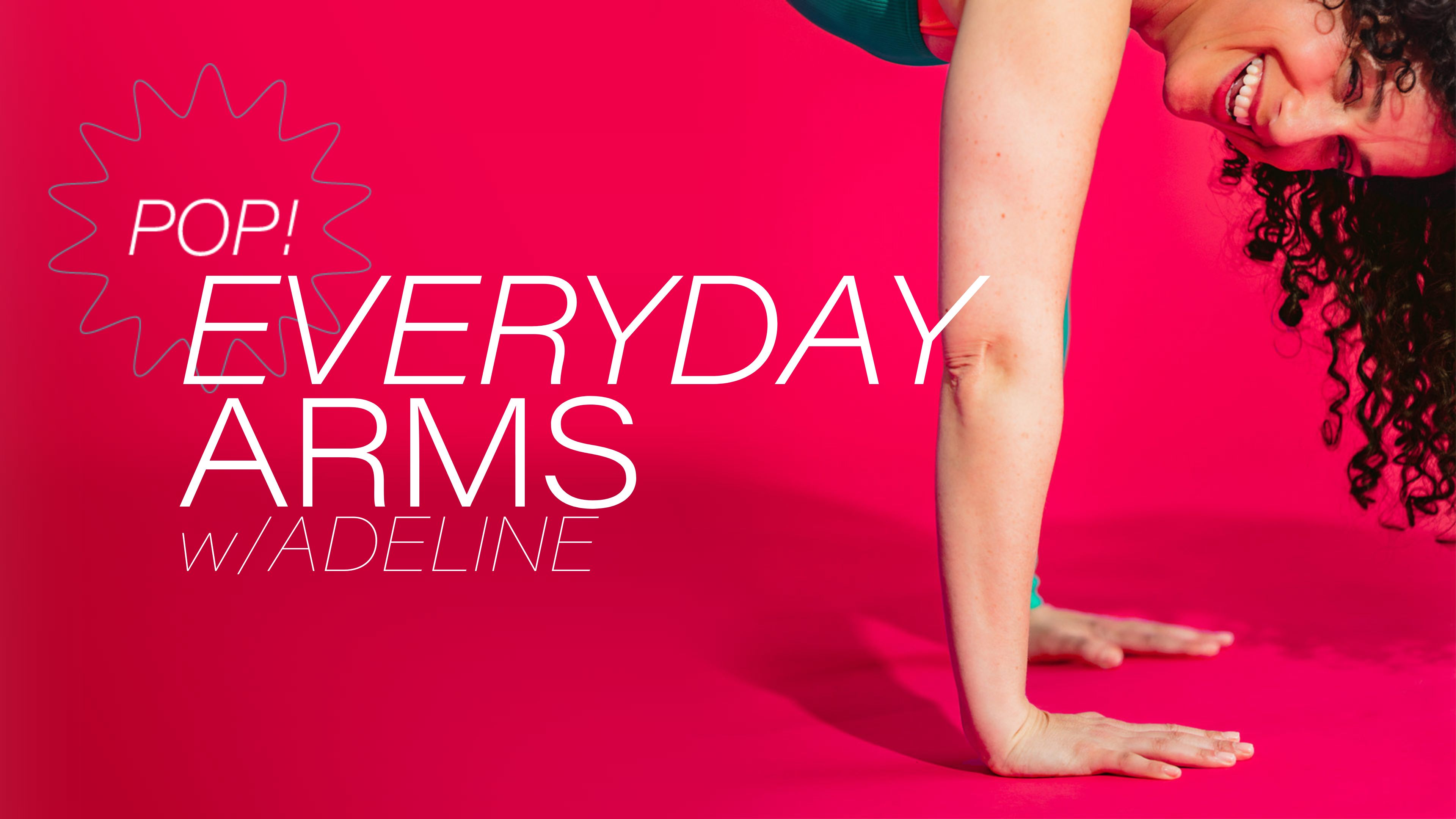 Pop! Everyday Arms