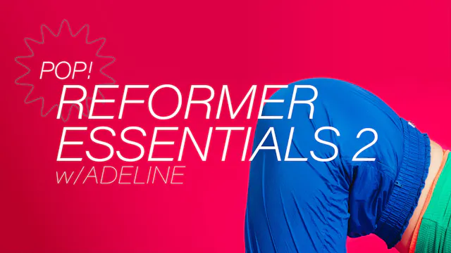 Pop! Reformer Essentials 2