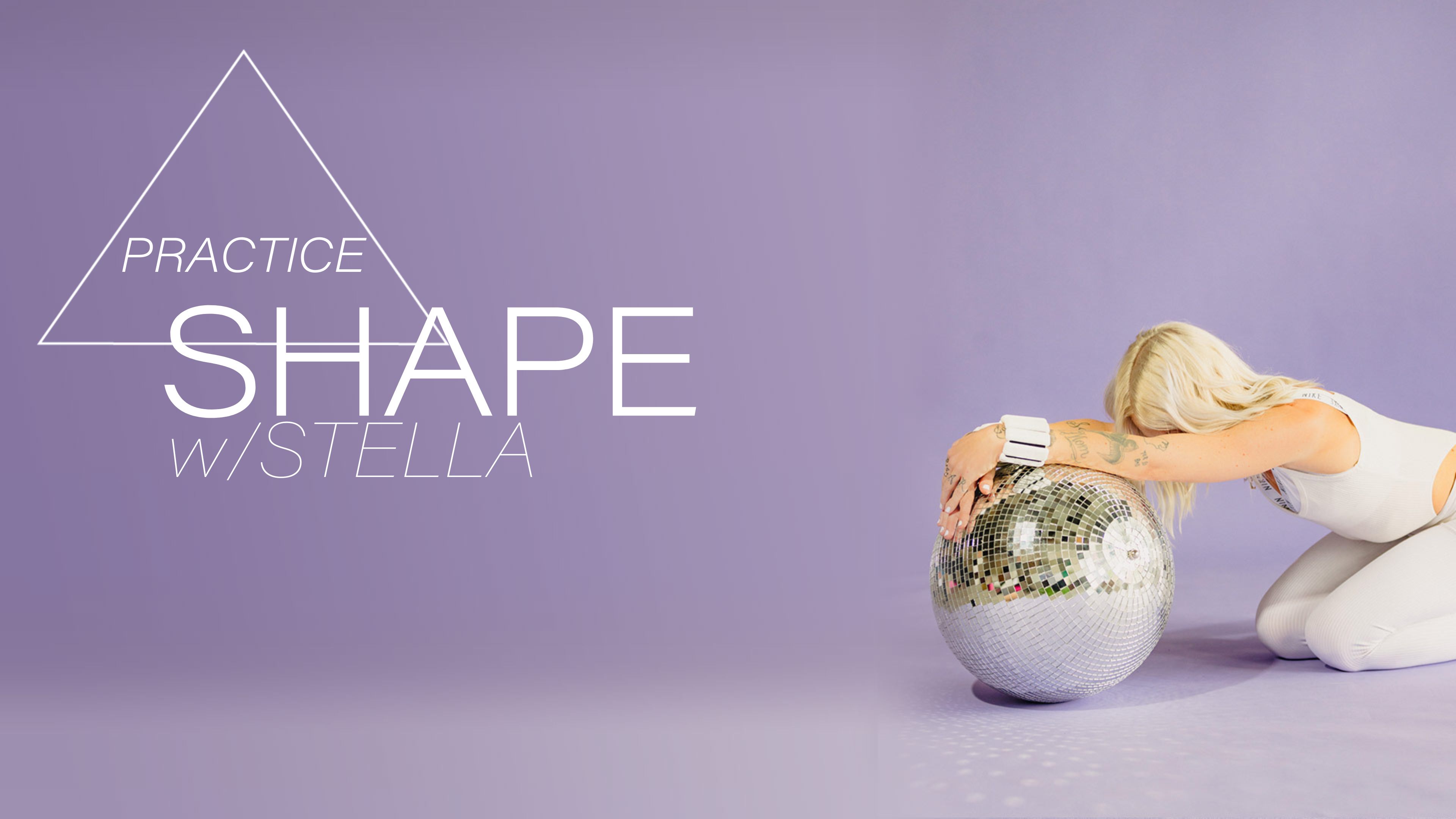 Shape w/ Stella - Jul21 Week 2