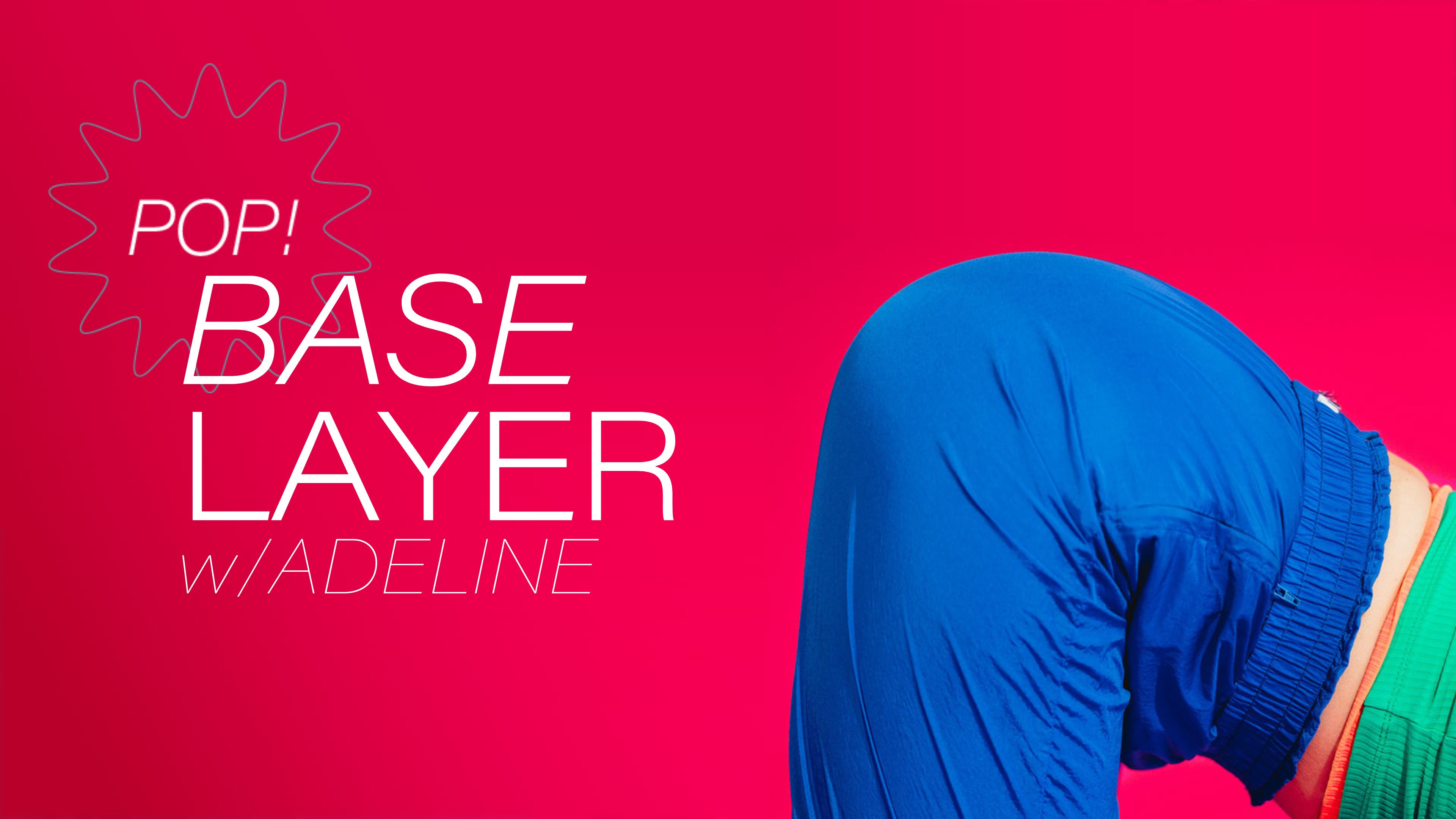 Pop! Base Layer