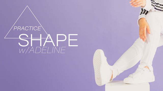 Shape w / Adeline - Sep25