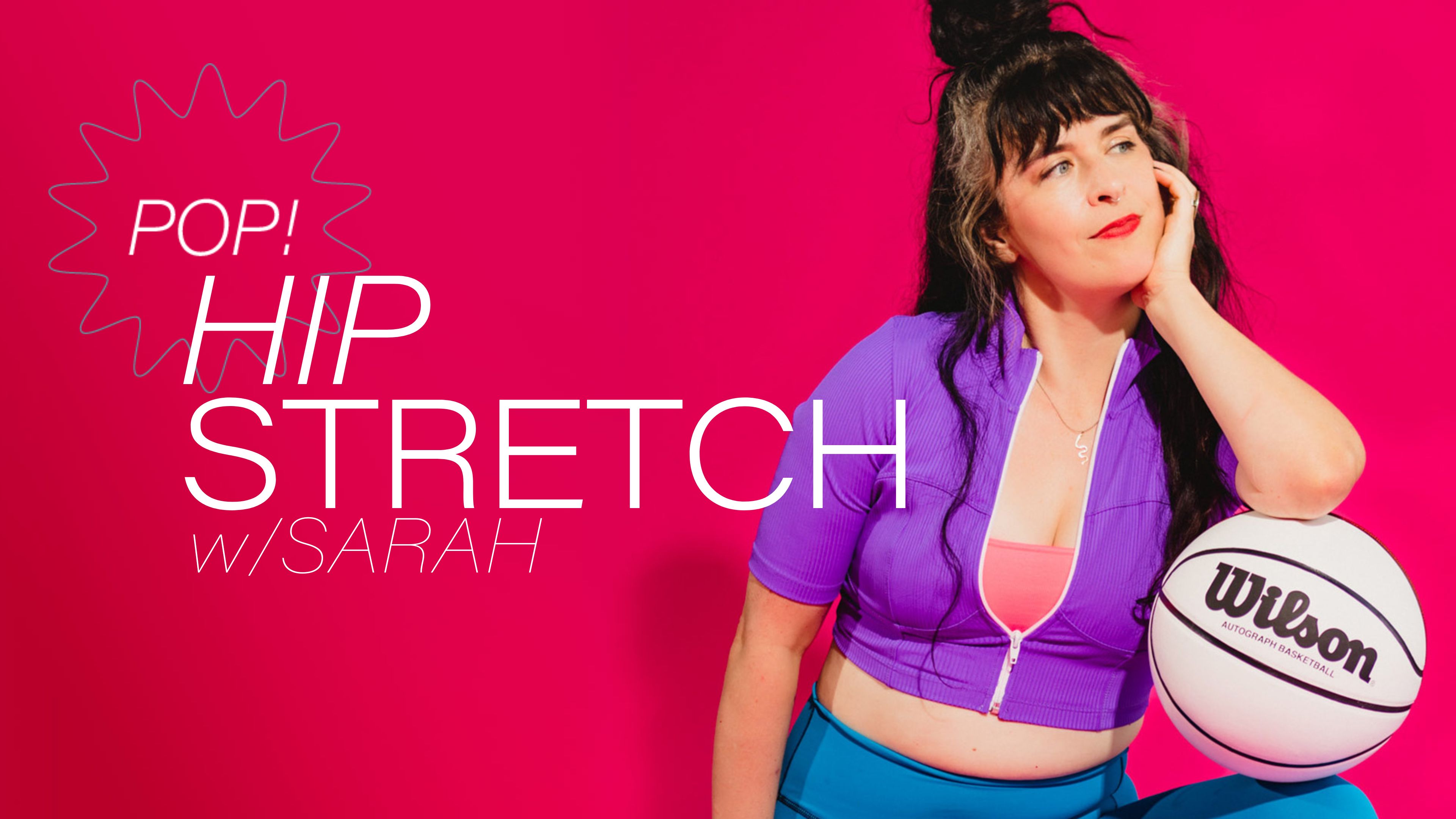Pop! Hip Stretch