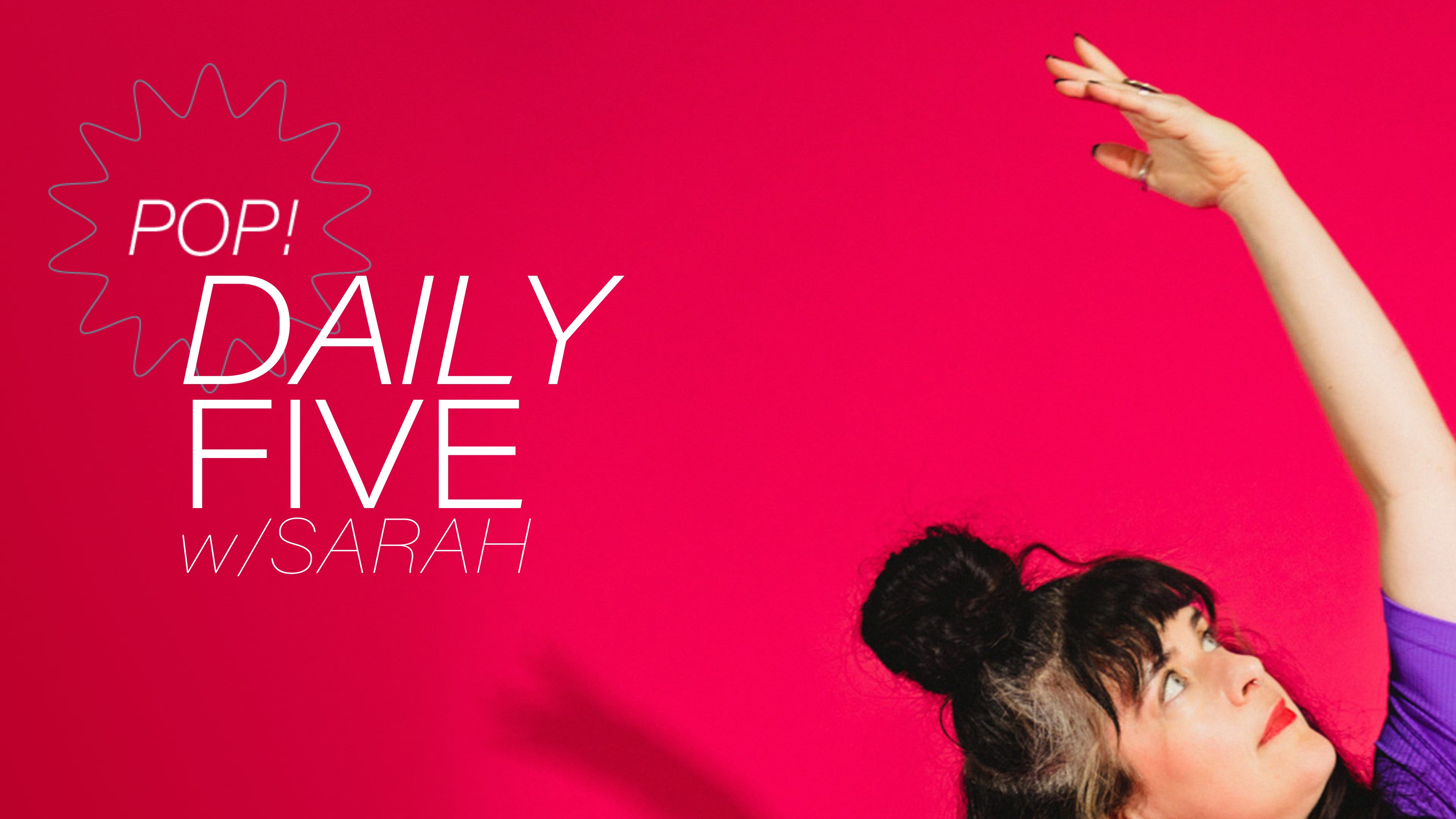 Pop! Daily Five
