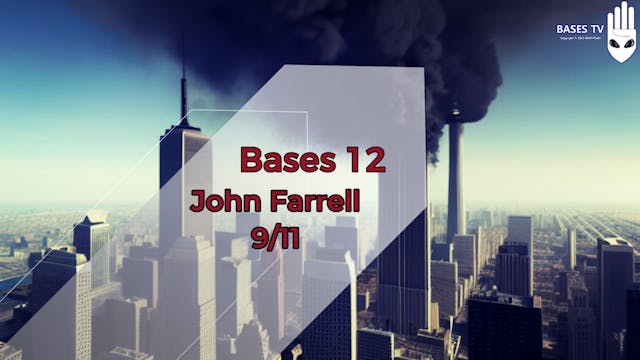 Bases 12 - Tony Farrell - Intelligence Analytics - 9/11
