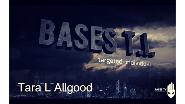 Bases 54 - Targted Individuals Pt 13 - Tara L Allgood