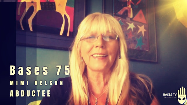 Bases 75 - Mimi Nelson - Abductee  Pt1