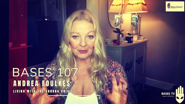 Bases 107 - Andrea Foulkes - Living With The Corona Crisis