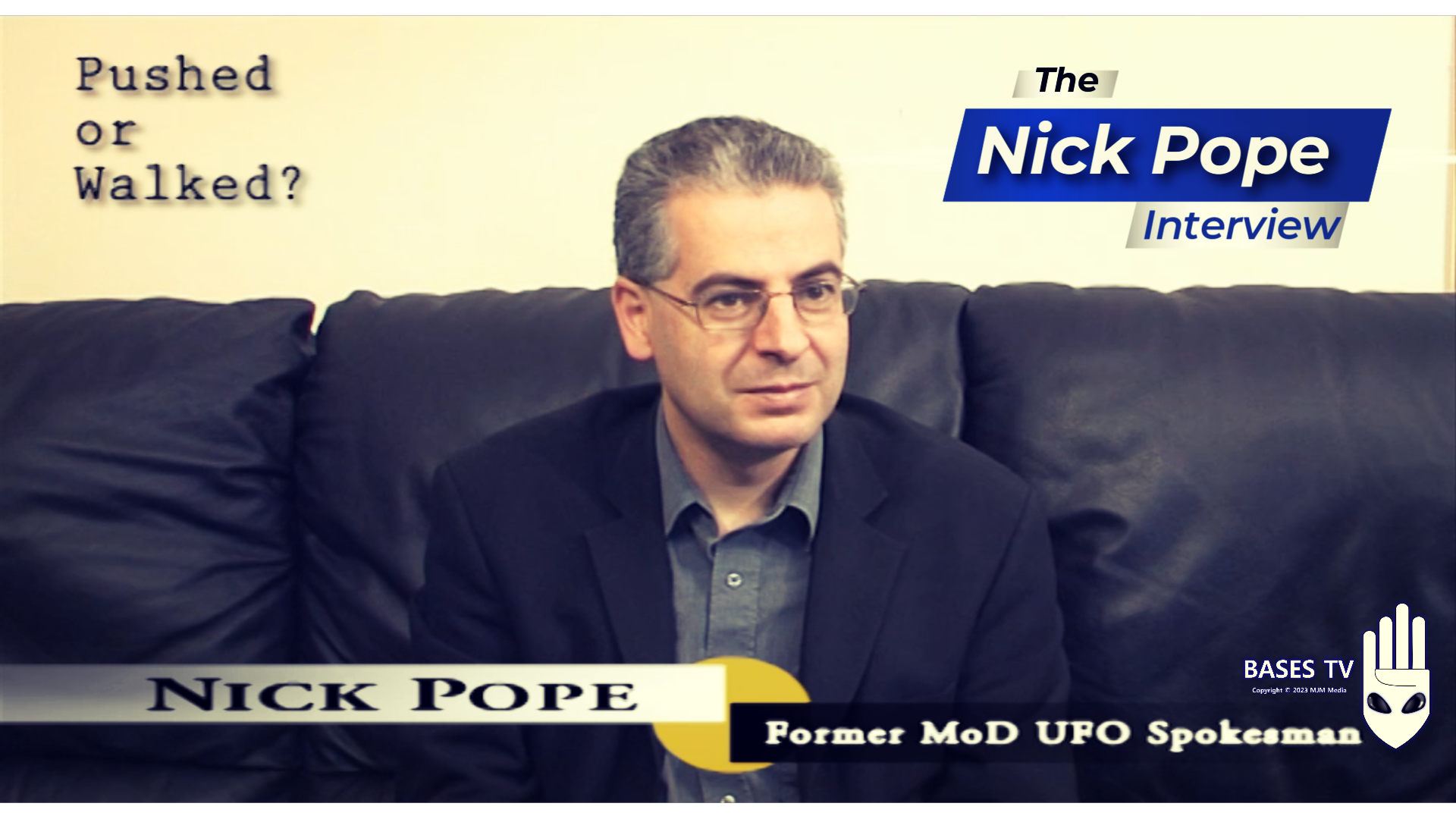 Bases 11 - The Nick Pope Inteview