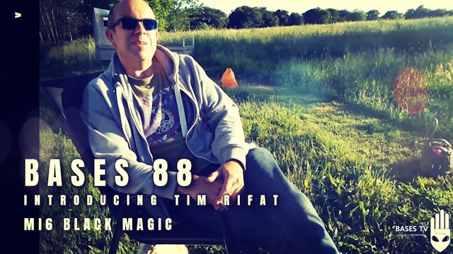 Bases 88 - Tim Rifat - Introducing Tim Rifat Pt1
