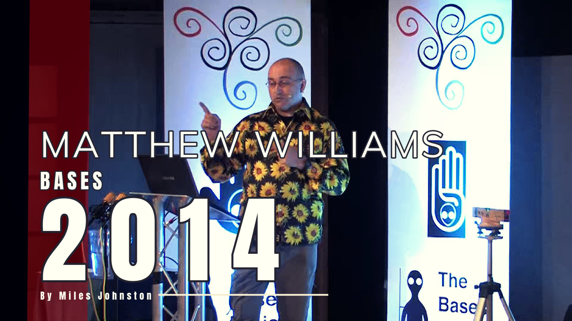 BASES2014 - Matthew Williams - Crop Circles. Those Who Made Them 