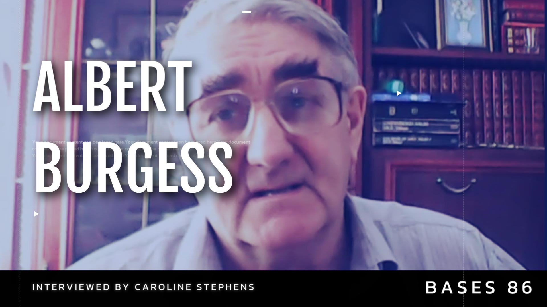 Bases 86 - Albert Burgess - Pt2