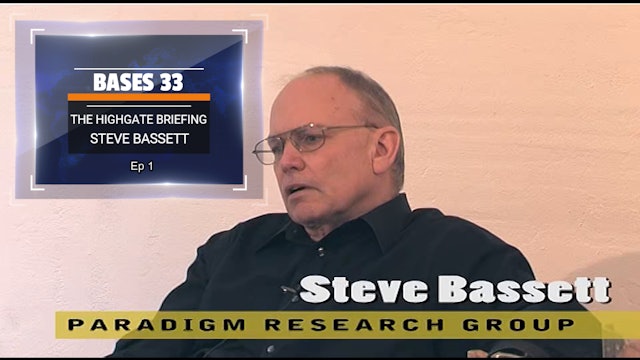 Bases 33 - Steve Bassett - The Highgate Briefing Ep1