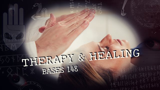 Bases 148 - Therapy & Healing