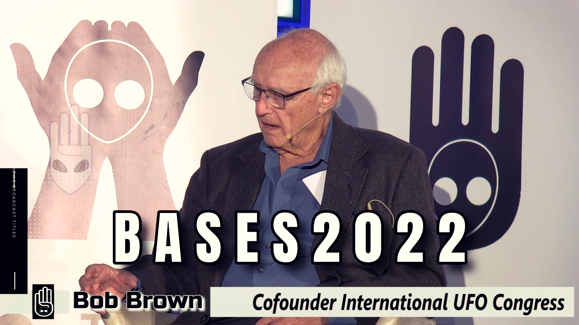 Bases2022 - Bob Brown - Co Founder UFO Congress