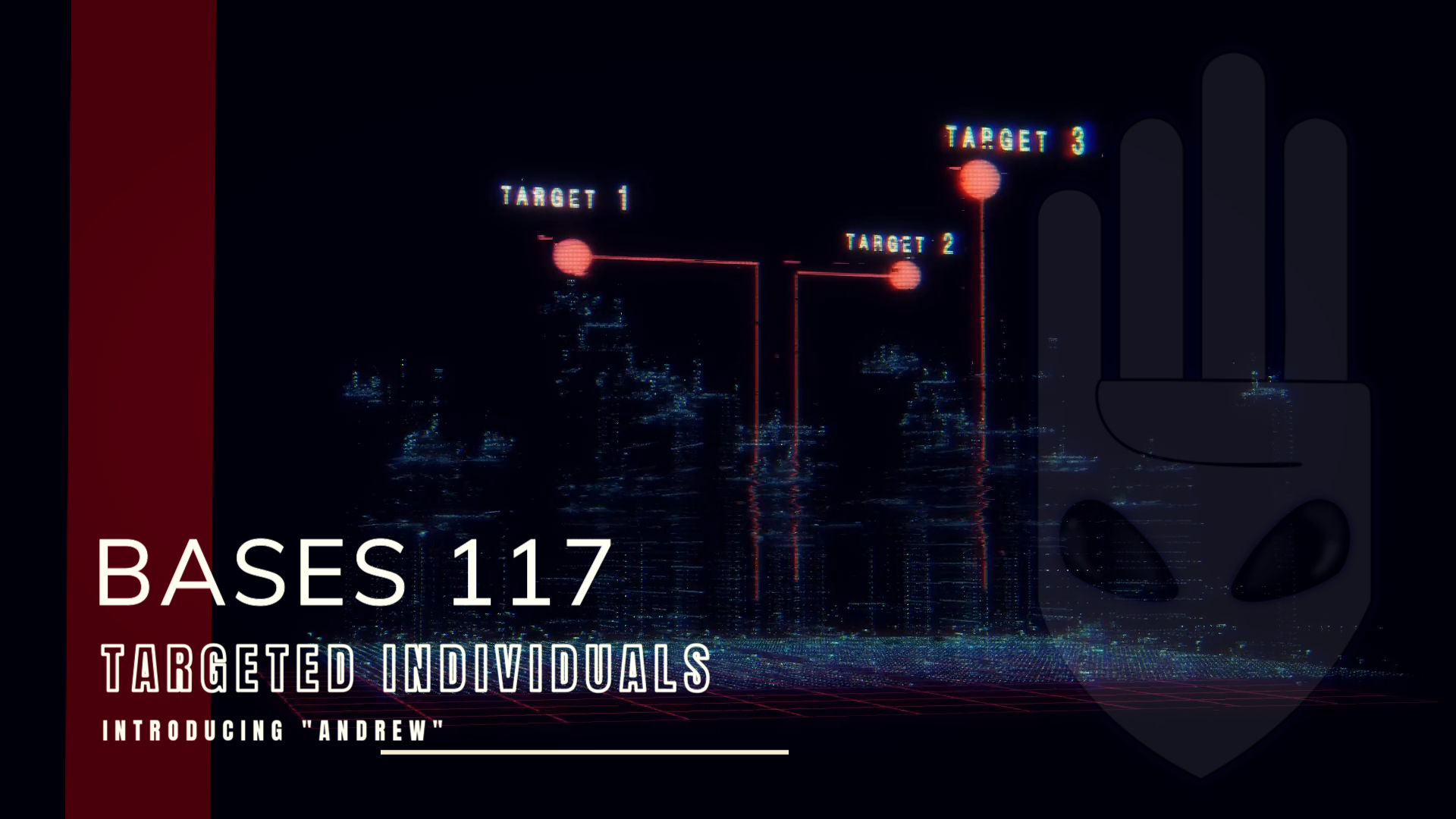 Bases 117 - Introducing "Andrew" - A Targeted Individual Calls In