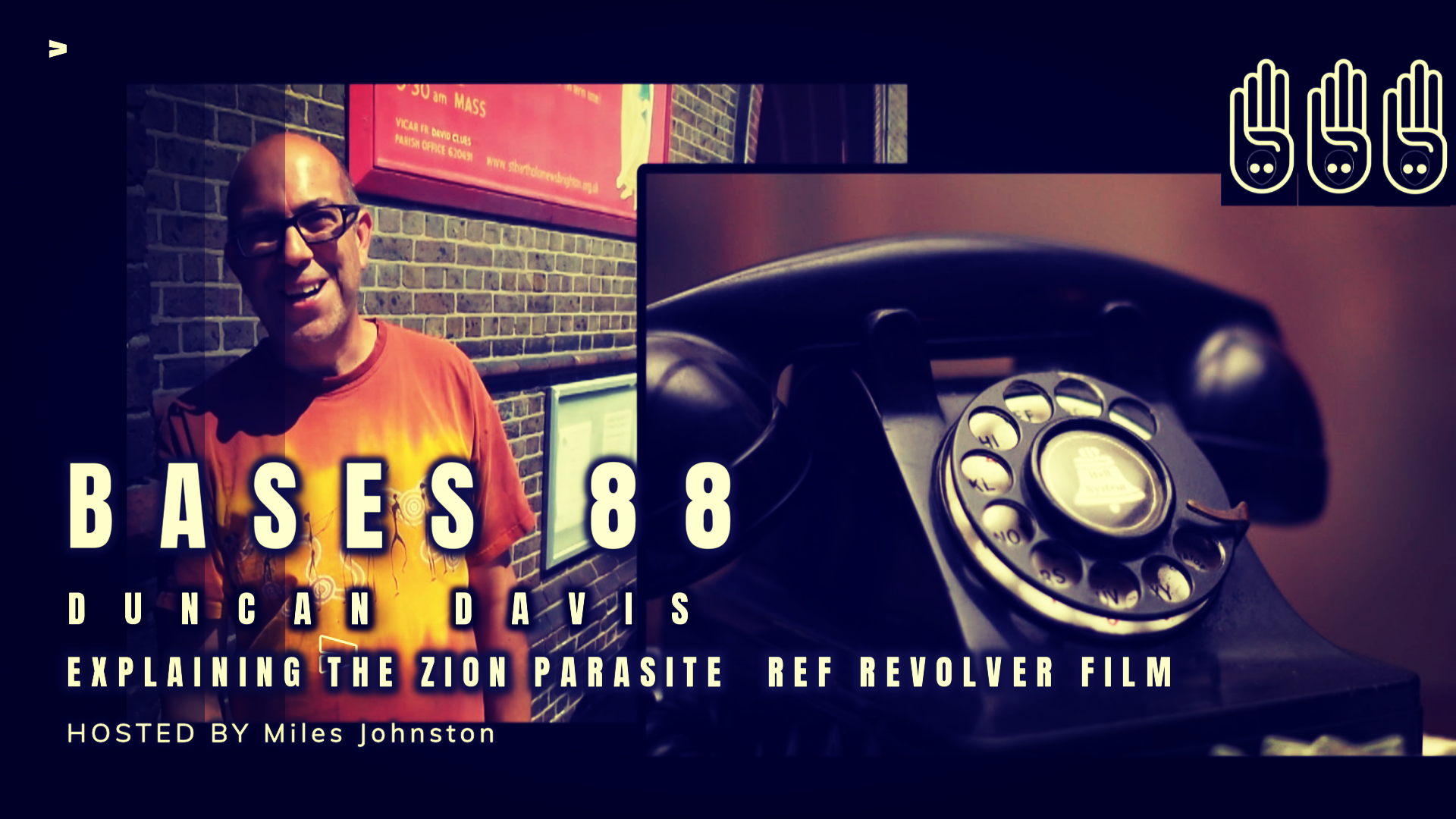 Bases 88 - Duncan Davis - Explaining The Zion Parasite Ref Revolver Film  Pt12