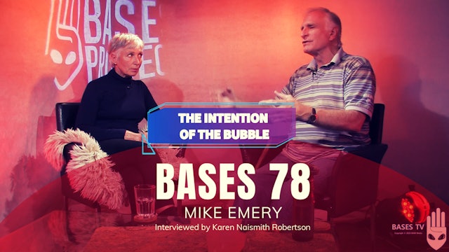 Bases 78 - Mike Emery - The Intention of The Bubble
