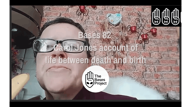 Bases 82 Carol Jones - Part 4 Life be...