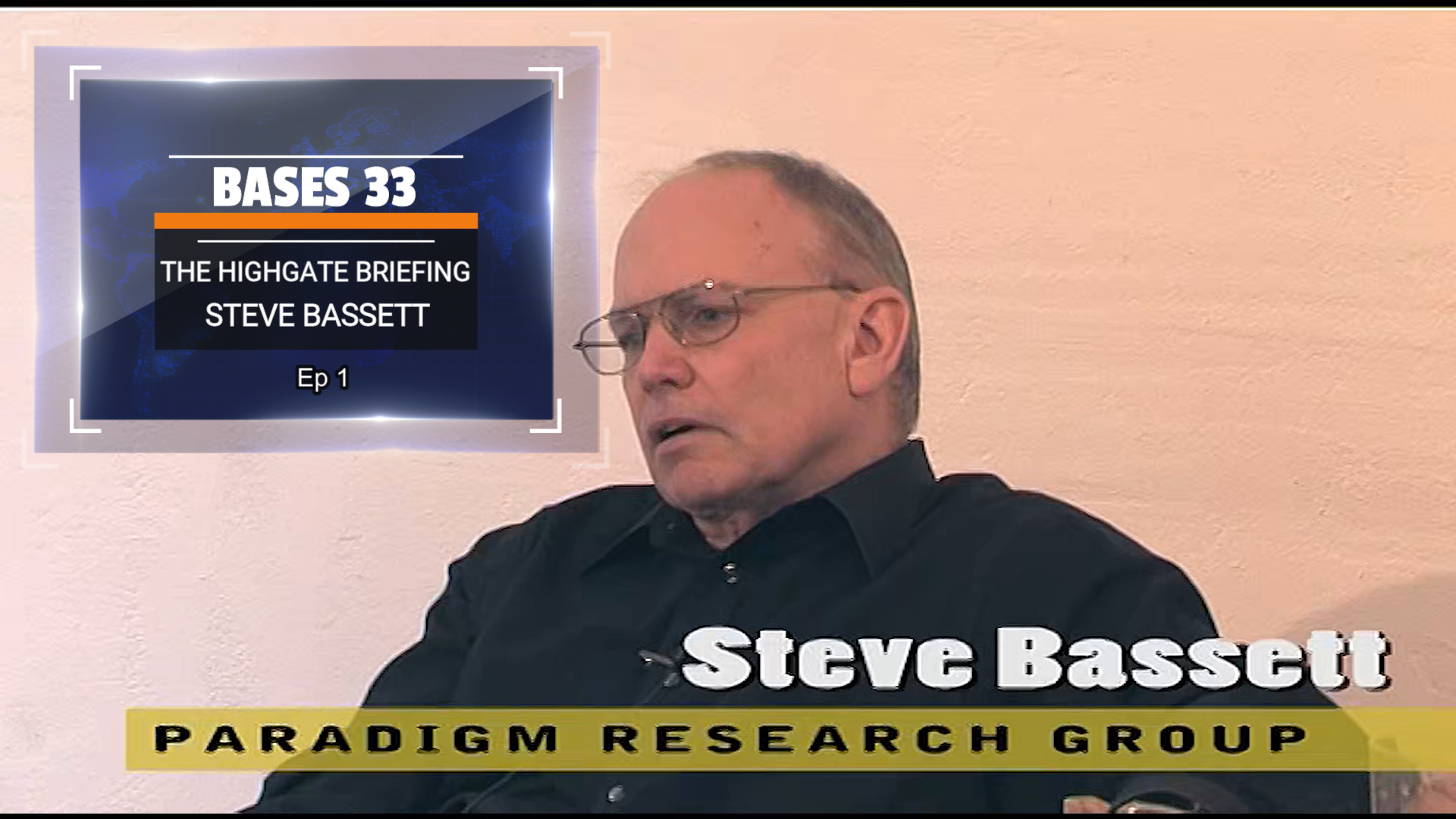 Bases 33 - Steve Bassett - The Highgate Briefing