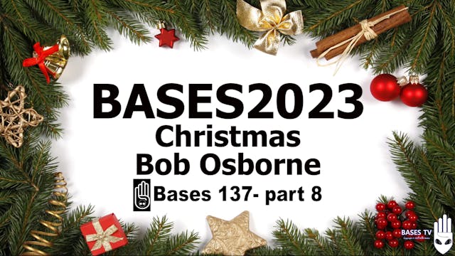 Bases 137 - Bob Osborne - BASES2023 C...