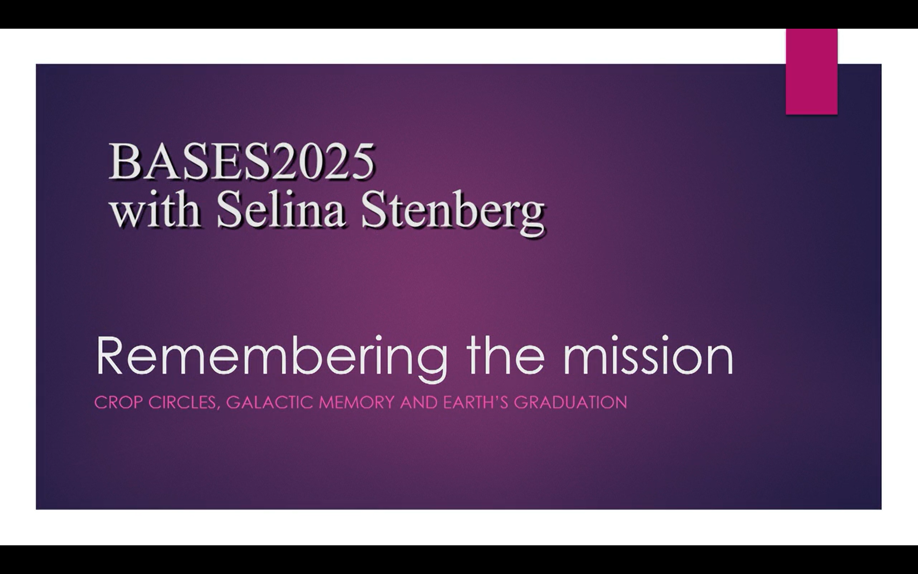 BASES2025 - Selina Stenberg - Remembering the Mission Part 1