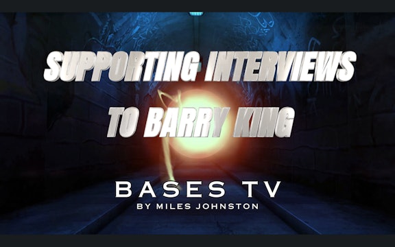 BASES 2 - Ep3 - Supporting Interviews to Barry King