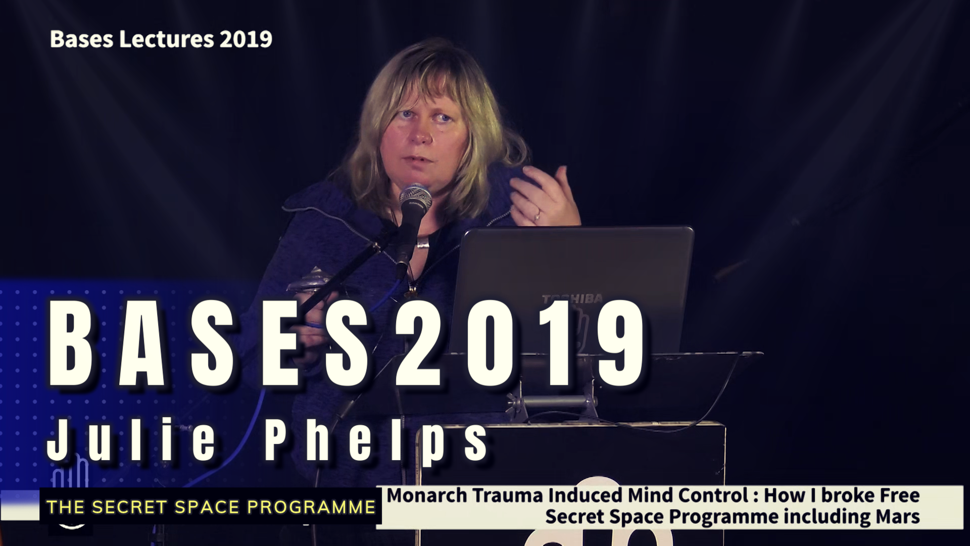 Bases2019 - Julie Phelps - Monarch Trauma Induced Mindcontrol  Pt2