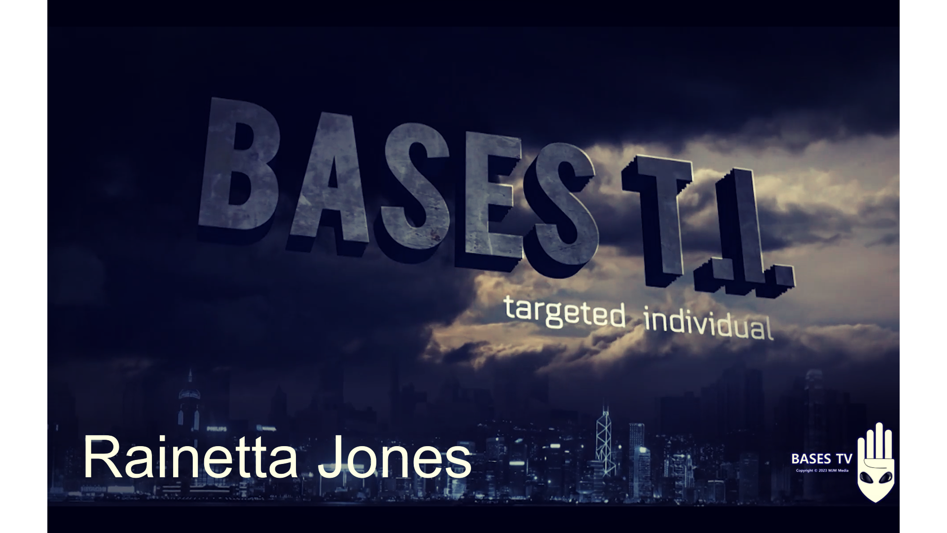 Bases 54 - Targetd Individuals Pt 4 - Rainetta Jones