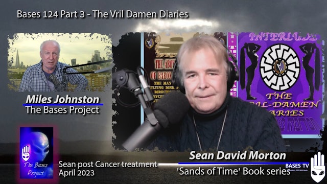 Bases 124 - Sean David Morton - The Vril Damen Diaries  Pt3
