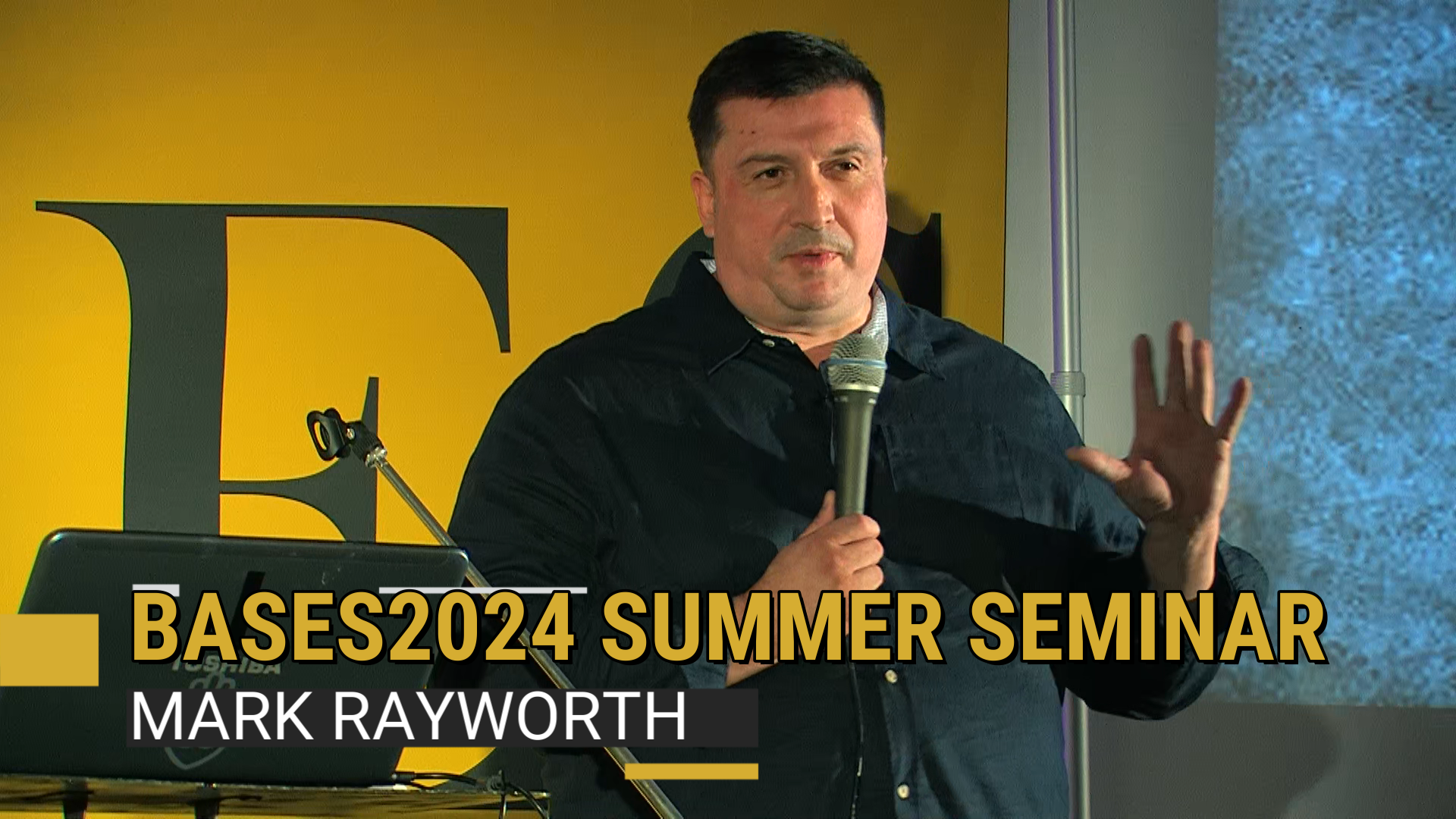 Bases2024 Summer Seminar - Mark Rayworth