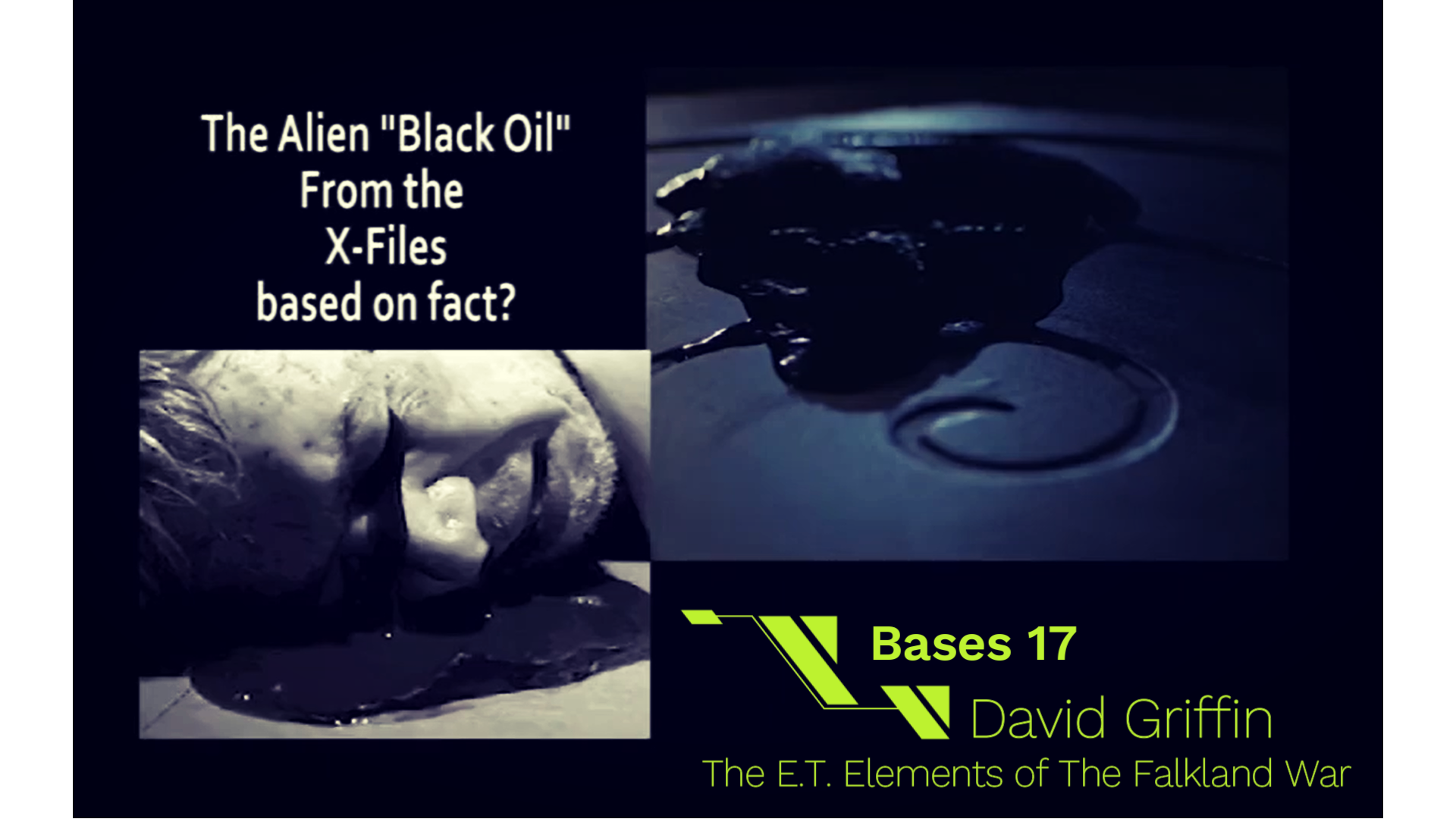 Bases 17 - David Griffin Pt 1 - ET Elements of The Falklandswar - Marconi Deaths