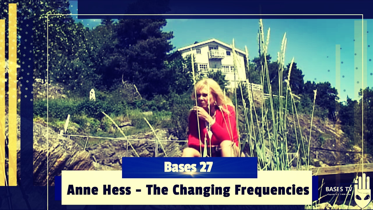 Bases 27 - Anne Hess - The Changing Frequencies