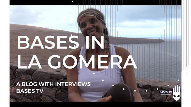Bases in La Gomera - A Blog With Interviews