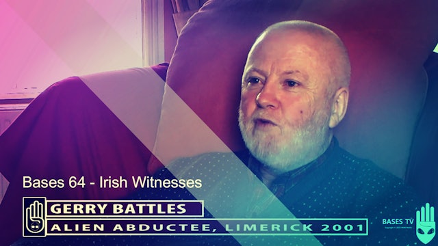 Bases 64 - Irish Witnesses - Terry Battles