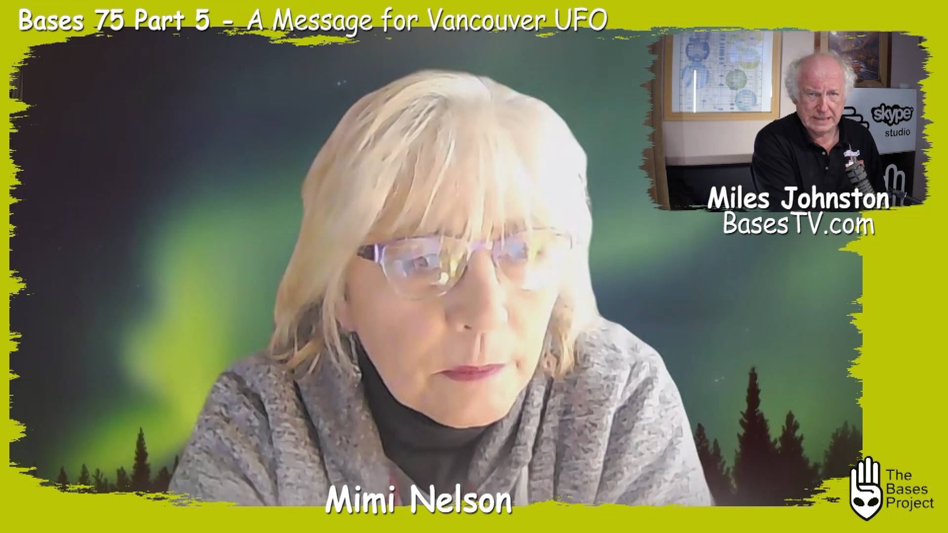 Bases 75 Mimi Nelson - Pt5  Mimi's Message to Vancouver UF0 - 25-Oct2024