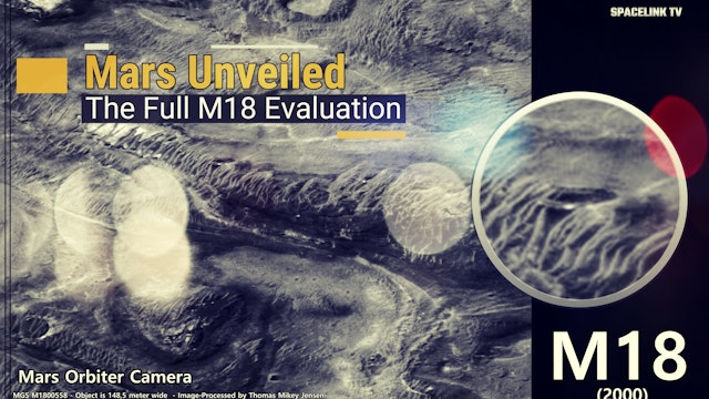 Mars Unveiled  - The Full Evaluation of The M18 Anomaly Found on Mars.
