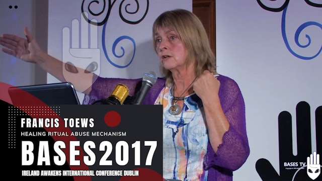 BASES2017 - Francis Toews - Healing Ritual Abuse Mechanism