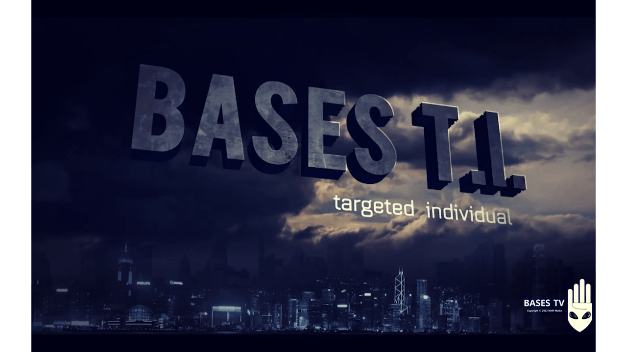 Bases 54 - Targeted Individuals !