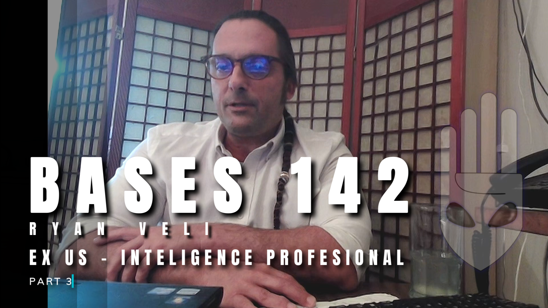 Bases 142 - Ryan Veli - Ex US - Inteligence Profesional  Pt 3
