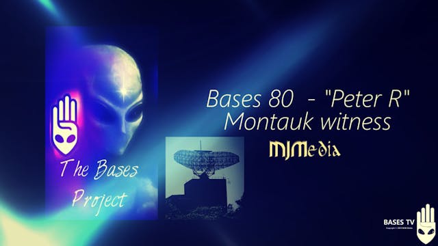 Bases 80 - "Peter R" - The Montauk Pr...