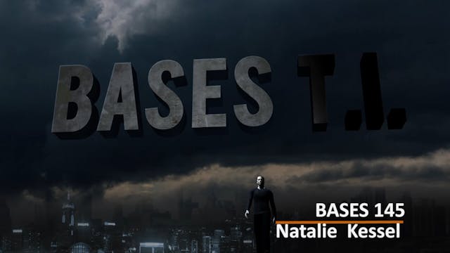 Bases 145 - Natalie Kessel