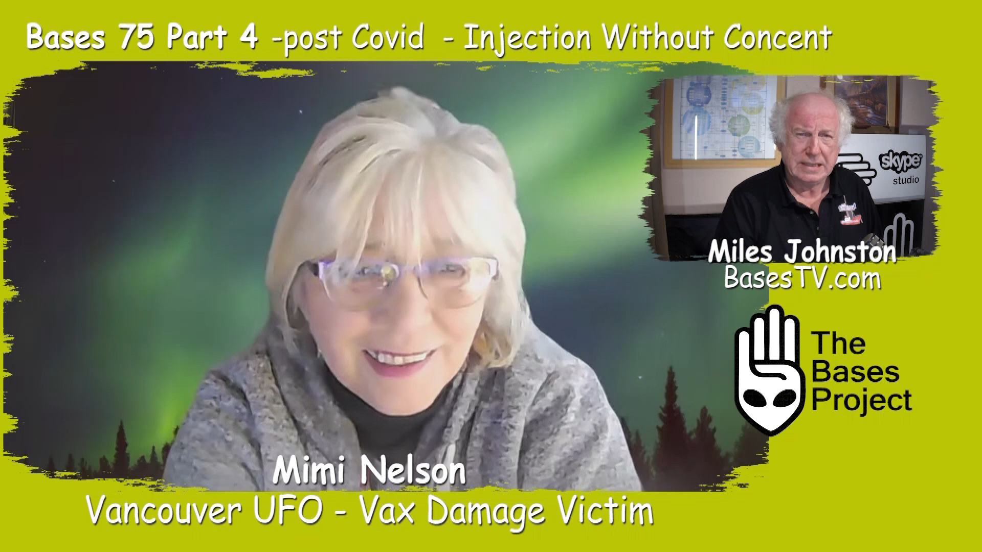Bases 75 - Mimi Nelson - Vancover UFO Part 4 - Injected without Concent