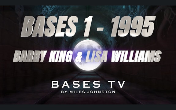 BASES 1 - Ep1+2 - The Barry King and Lisa Williams Interview 1995