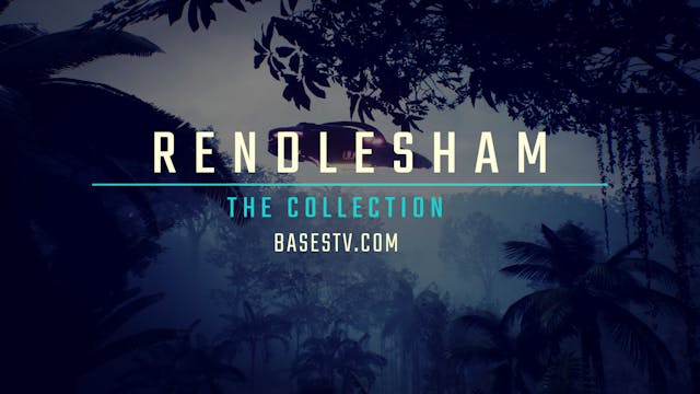 Bases 3 - The Rendlesham Forest Events  - Re-Launched