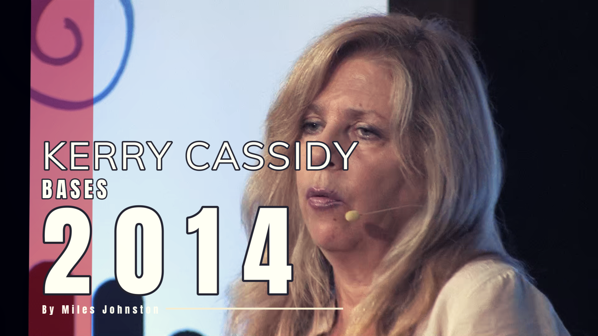 BASES2014 - Kerry Cassidy - Project Camelot