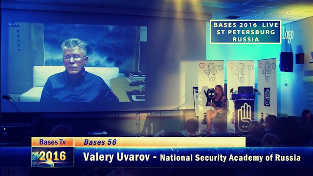 Bases 56 - Valery Uvarov Pt 4 - Live at Bases 2016 Conference