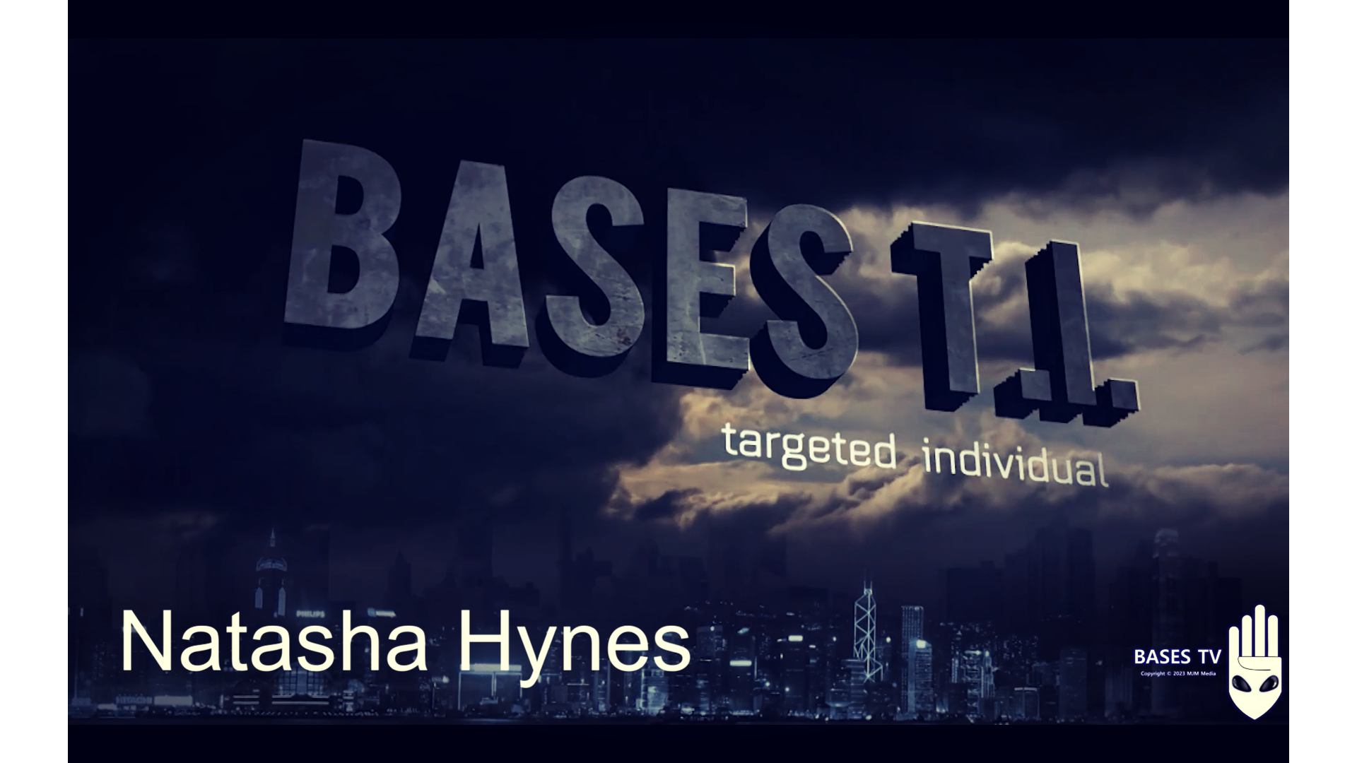 Bases 54 Targeted Individuals Pt 10 - Natasha Hynes