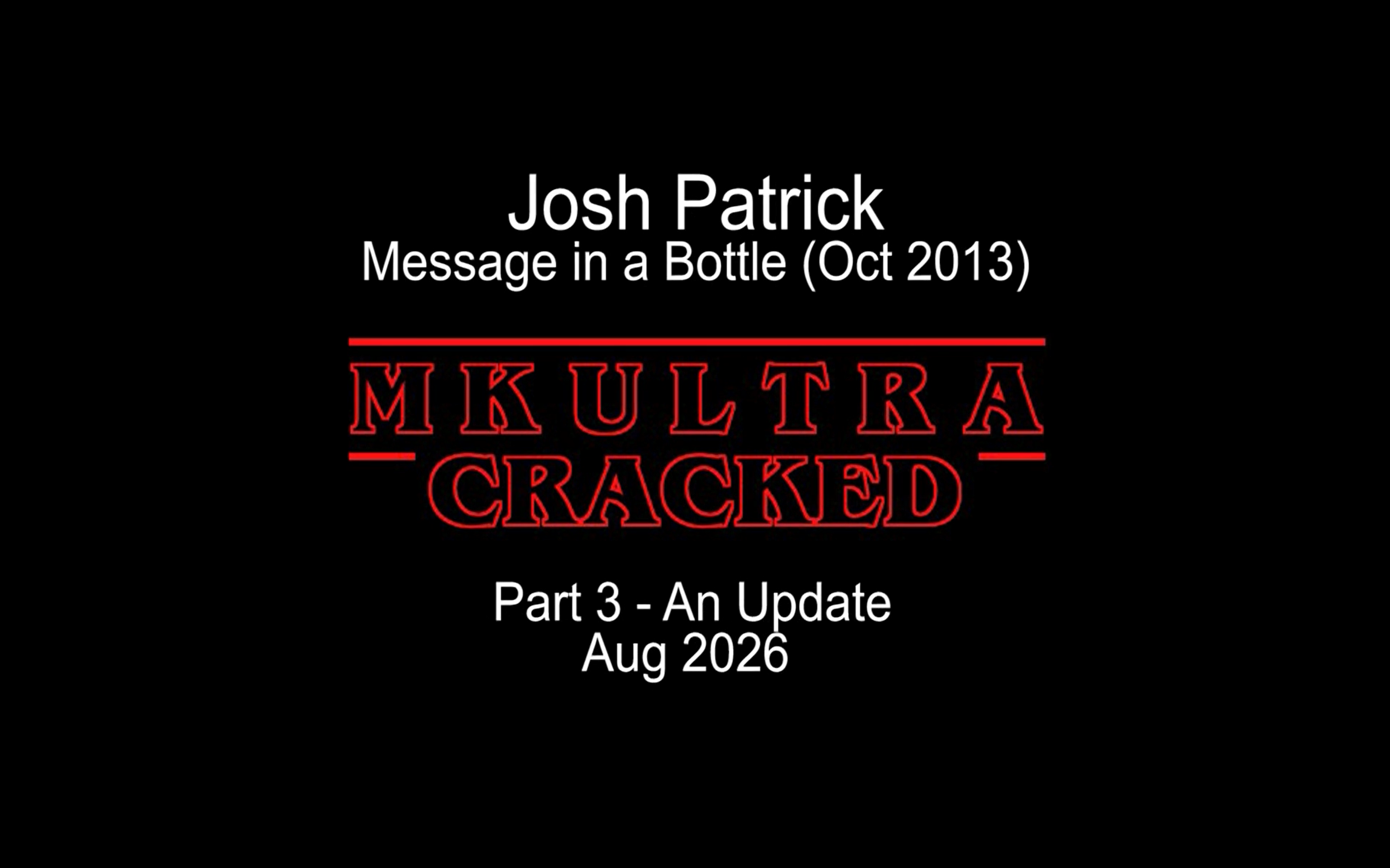 Bases 32 - Part 3 - Josh MK-Ultra Report 2026
