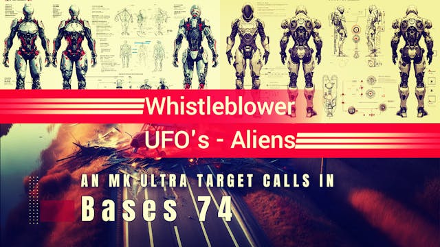 Bases 74 - An MK Ultra Target Calls In
